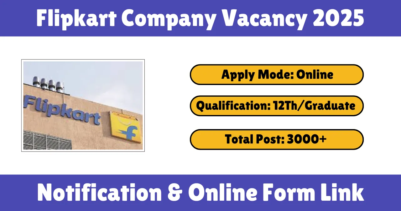 Flipkart Company Vacancy 2025