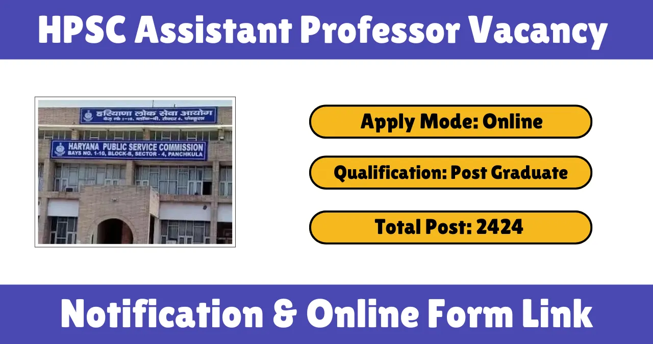 HPSC Assistant Professor Vacancy 2025