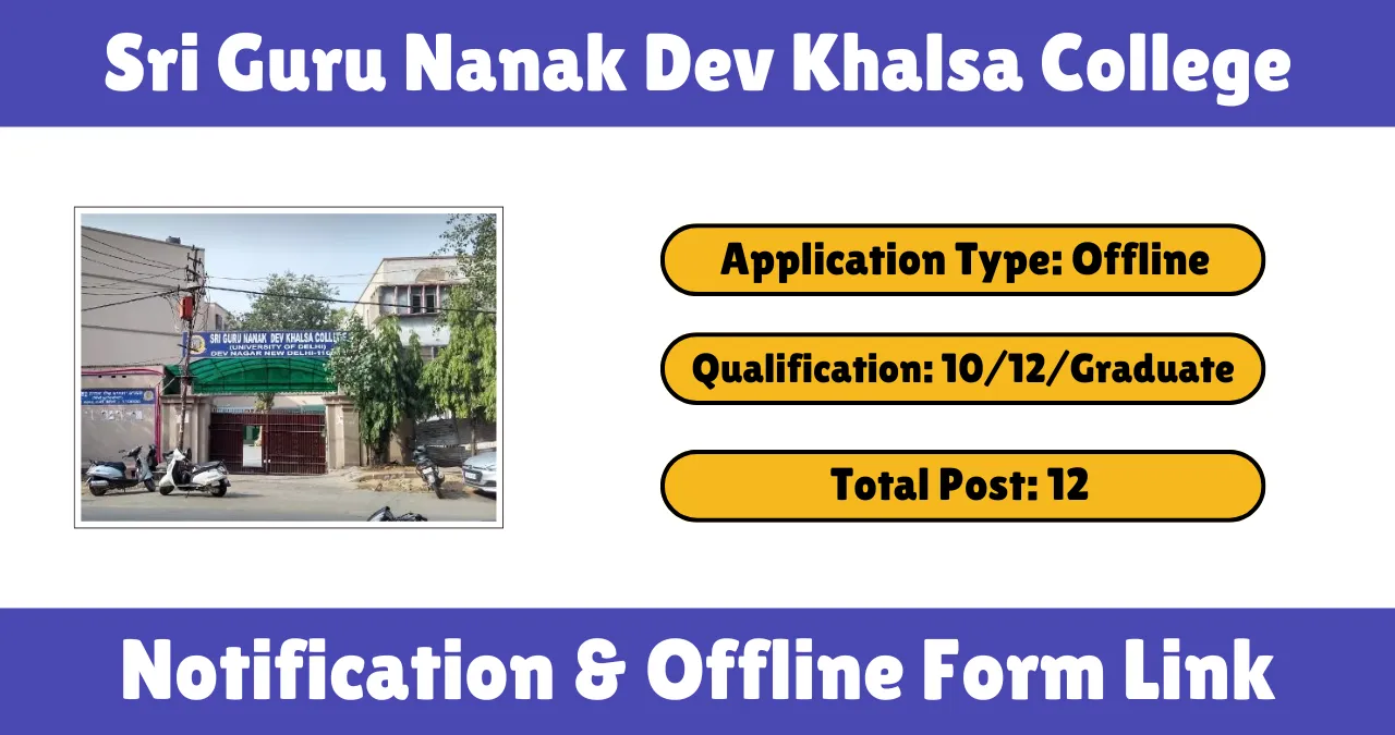 Sri Guru Nanak Dev Khalsa College Vacancy 2025