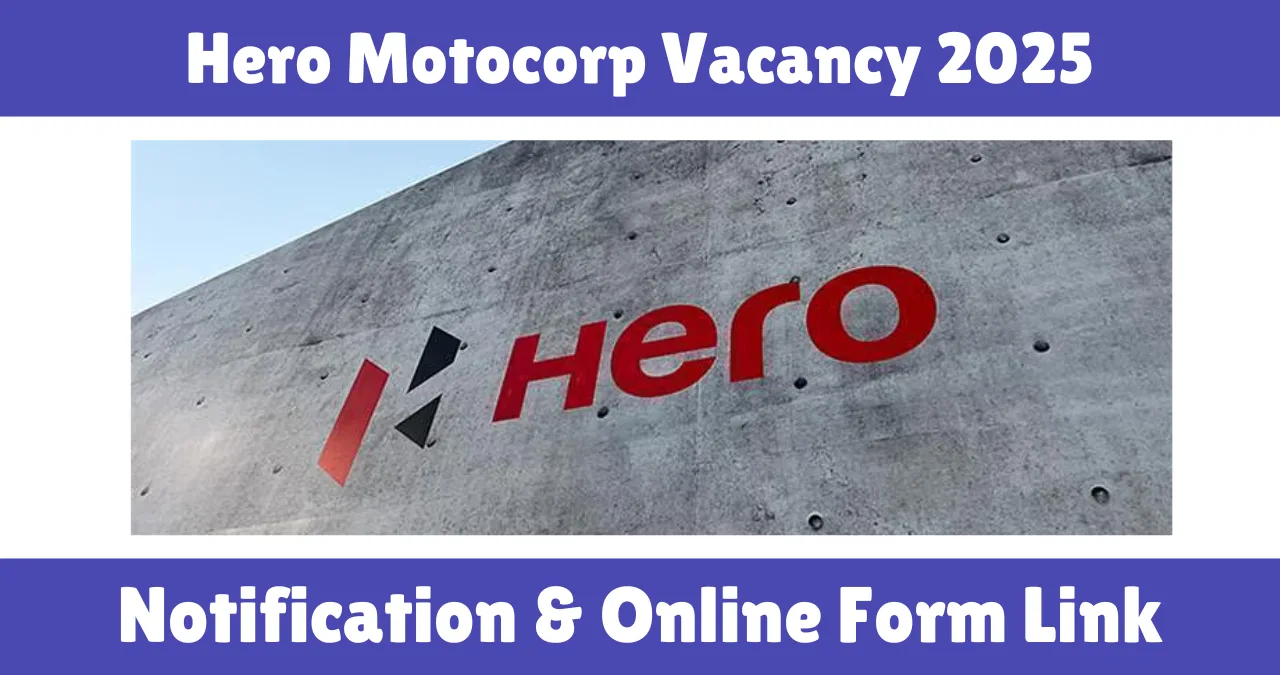 Hero Motocorp Vacancy 2025
