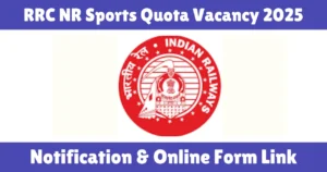 RRC NR Sports Quota Vacancy 2025