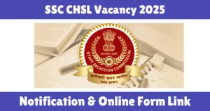 SSC CHSL Vacancy 2025