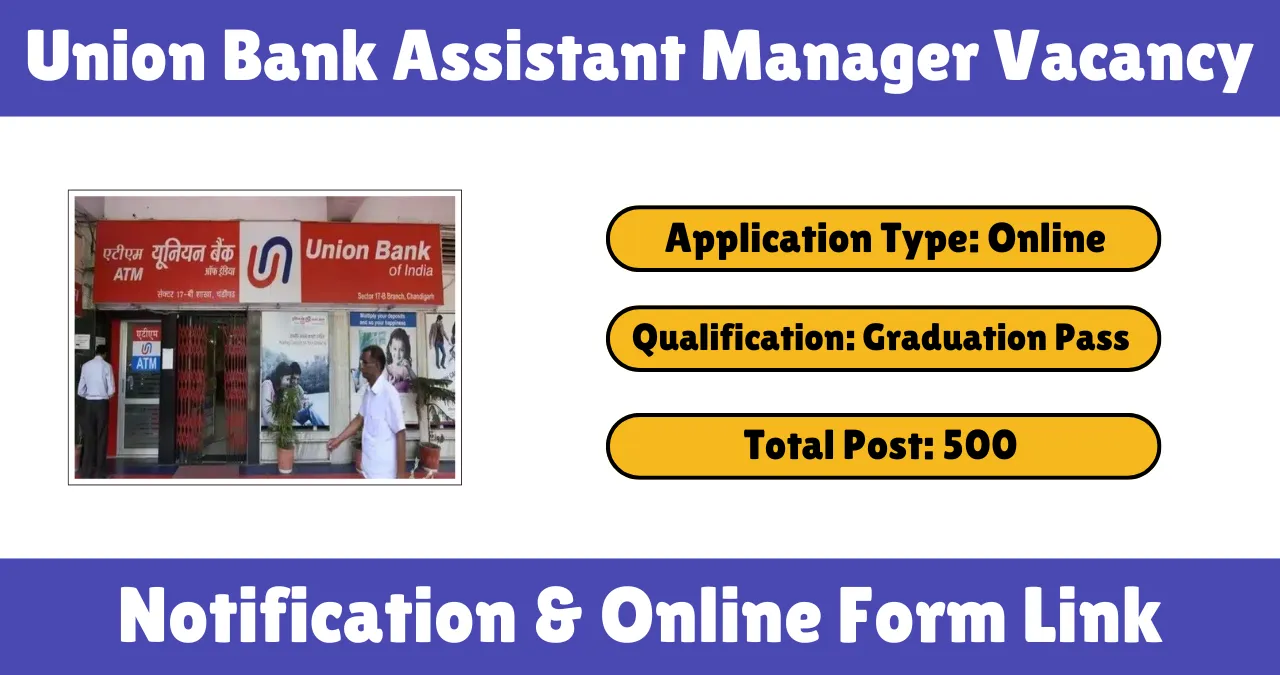 Union Bank Assistant Manager Vacancy 2025