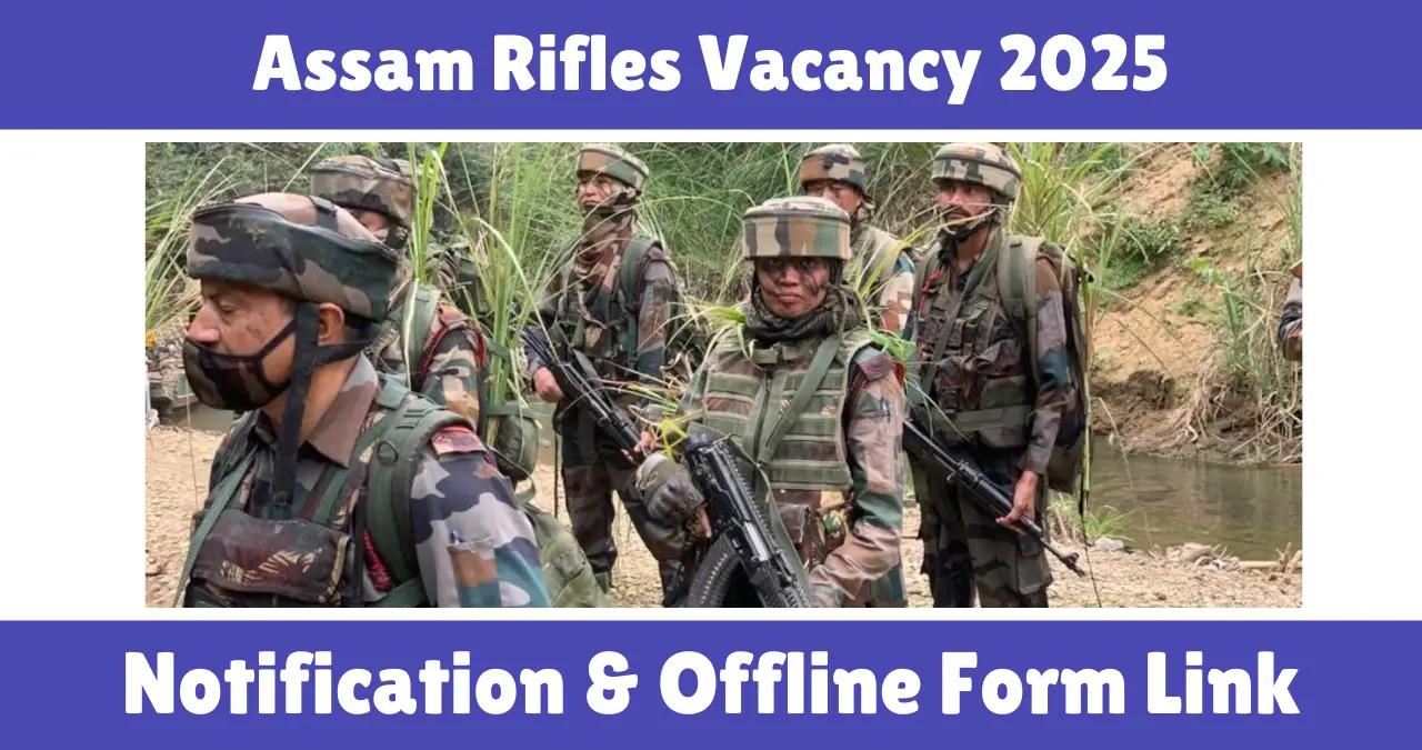 Assam Rifles Vacancy 2025