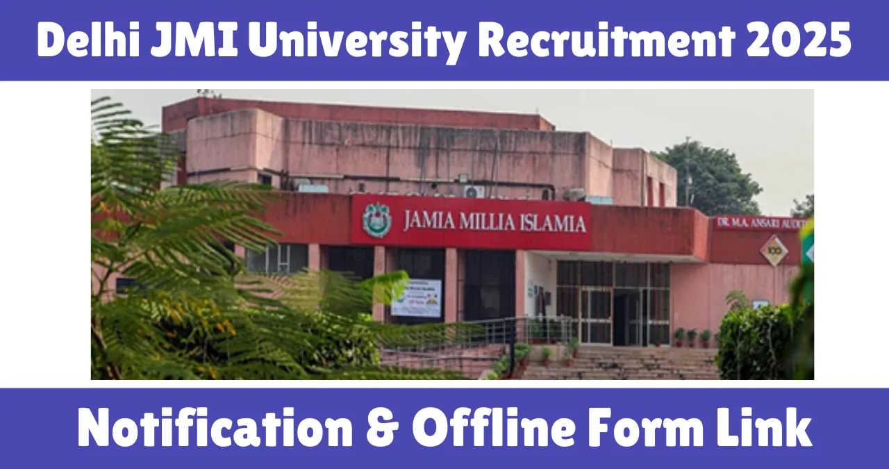 Delhi JMI University Recruitment 2025