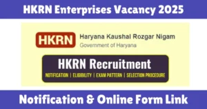 HKRN Enterprises Vacancy 2025