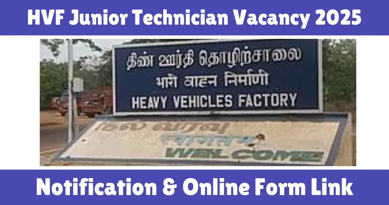 HVF Junior Technician Vacancy 2025