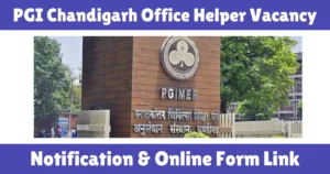 PGI Chandigarh Office Helper Vacancy 2025