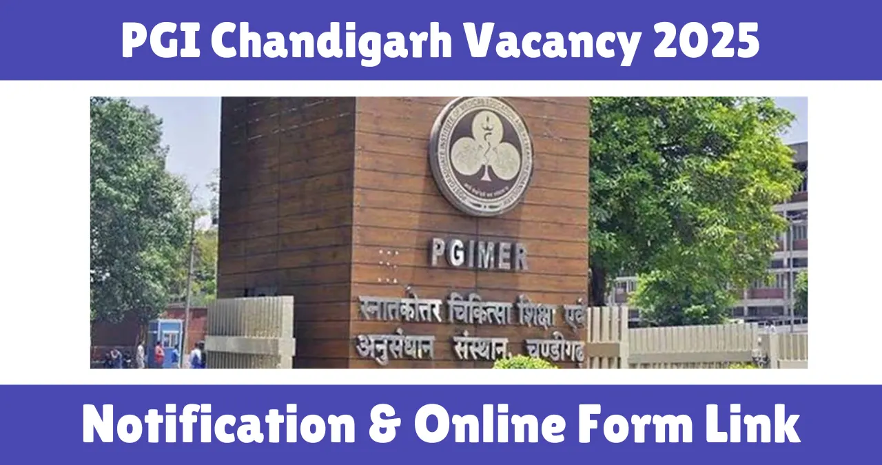 PGI Chandigarh Vacancy 2025