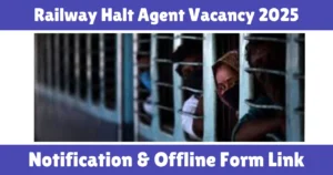 Railway Halt Agent Vacancy 2025