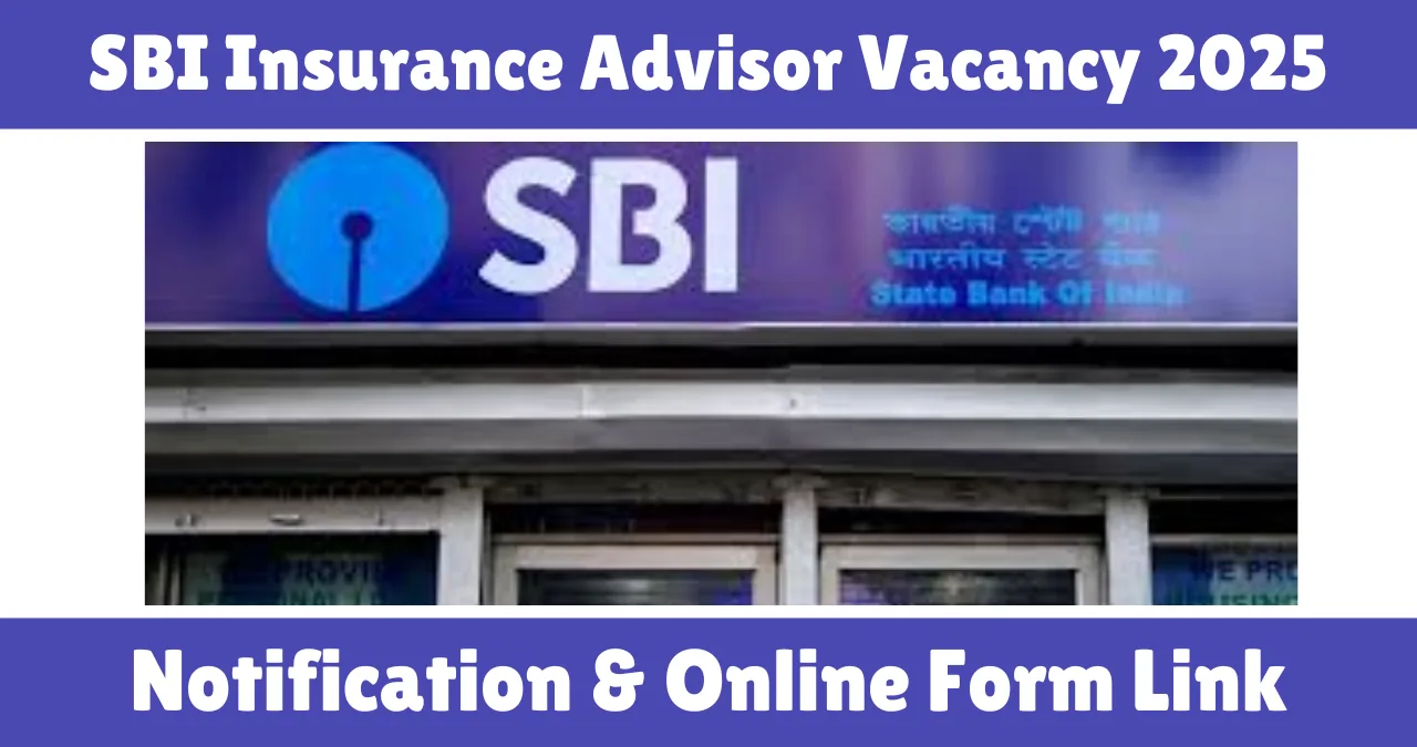 SBI Insurance Advisor Vacancy 2025