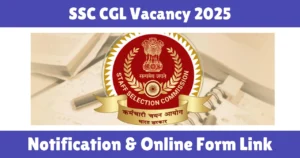 SSC CGL Vacancy 2025