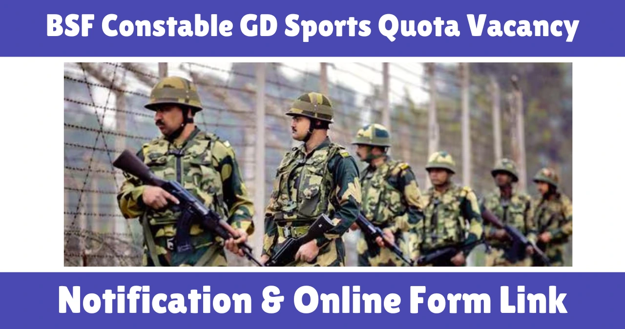 BSF Constable GD Sports Quota Vacancy