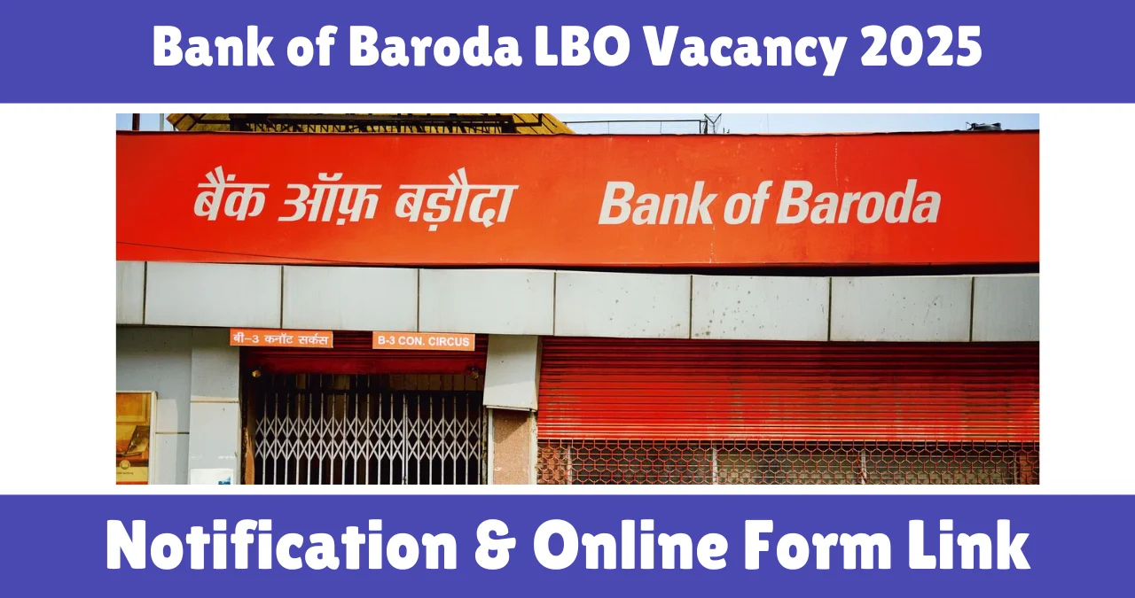 Bank of Baroda LBO Vacancy 2025
