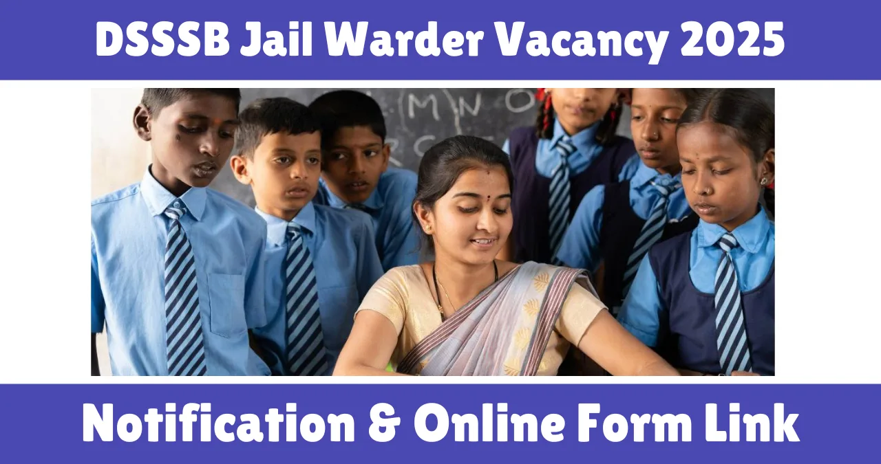DSSSB Jail Warder Vacancy 2025