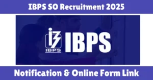 IBPS SO Recruitment 2025