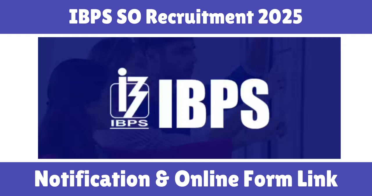 IBPS SO Recruitment 2025