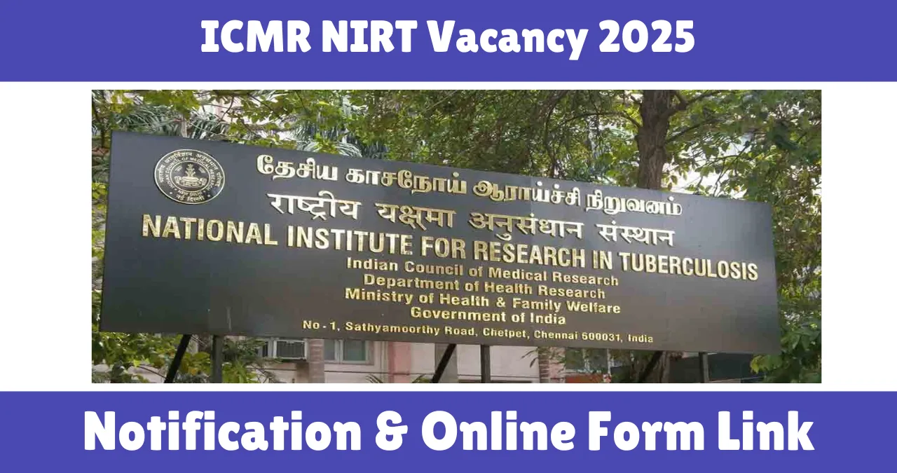 ICMR NIRT Vacancy 2025