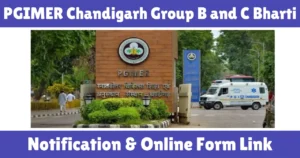 PGIMER Chandigarh Group B and C Vacancy 2025