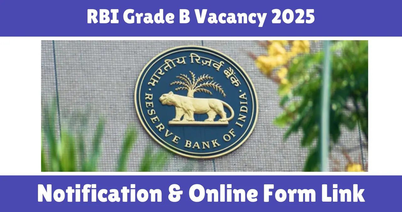 RBI Grade B Vacancy 2025