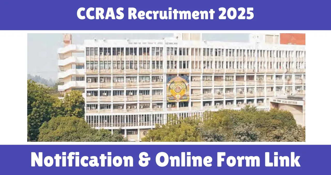 CCRAS Recruitment 2025