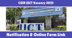 CSIR IICT Vacancy 2025
