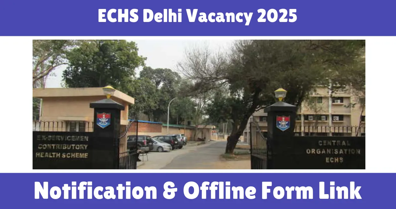 ECHS Delhi Vacancy 2025