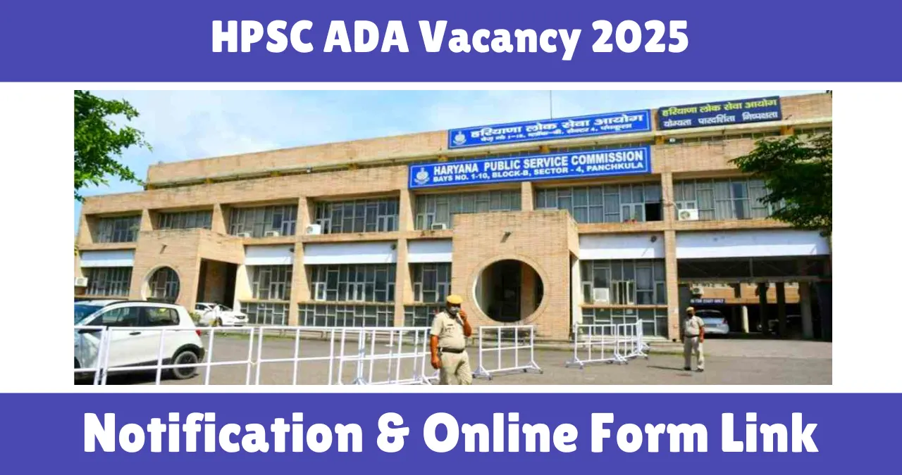 HPSC ADA Vacancy 2025