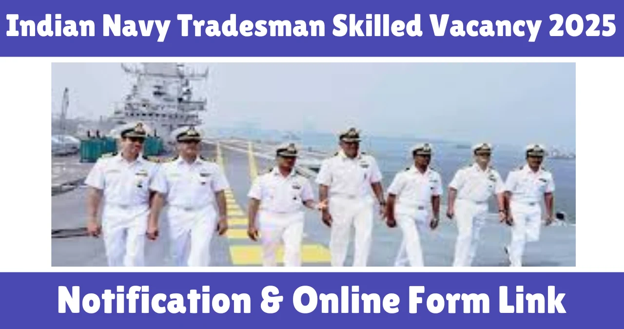 Indian Navy Tradesman Skilled Vacancy 2025