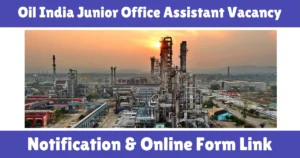 Oil India Junior Office Assistant (JOA) Vacancy 2025