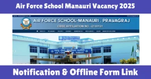 Air Force School Manauri Vacancy 2025