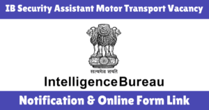 IB Security Assistant Motor Transport Vacancy 2025