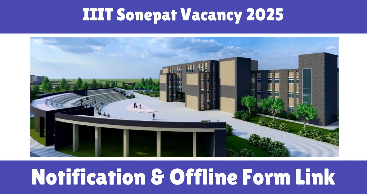 IIIT Sonepat Vacancy 2025