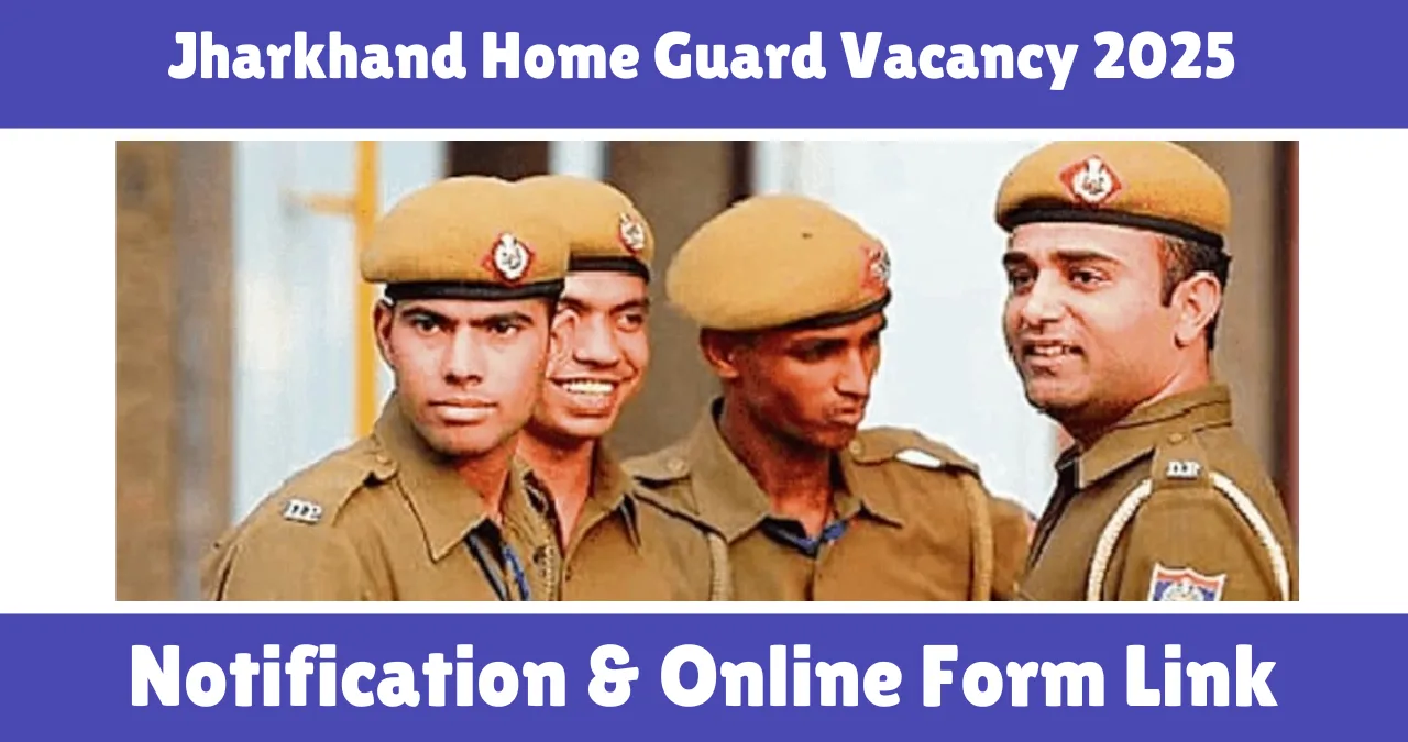 Jharkhand Home Guard Vacancy 2025