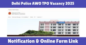 Delhi Police AWO TPO Vacancy 2025