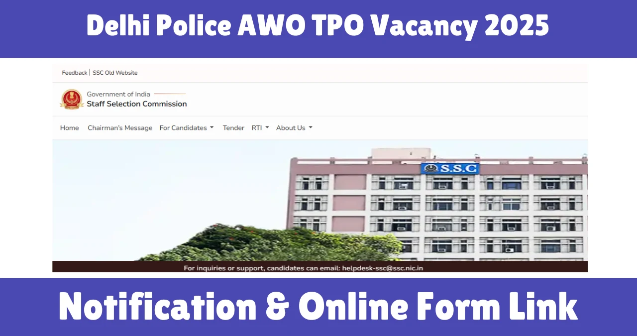 Delhi Police AWO TPO Vacancy 2025