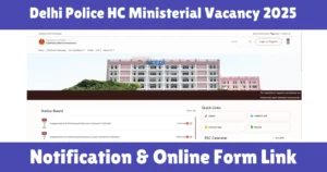 Delhi Police HC Ministerial Vacancy 2025