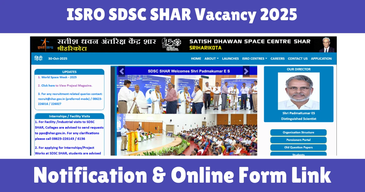 ISRO SDSC SHAR Vacancy 2025