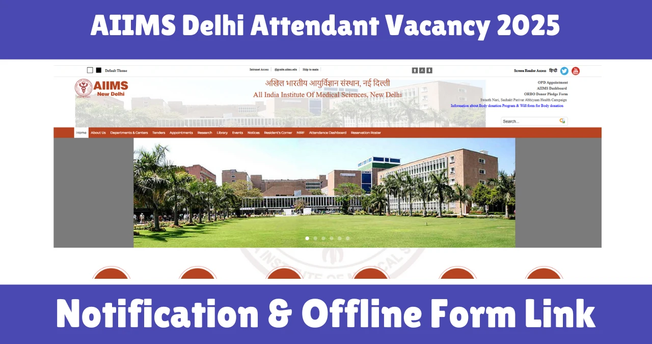 AIIMS Delhi Attendant Vacancy 2025