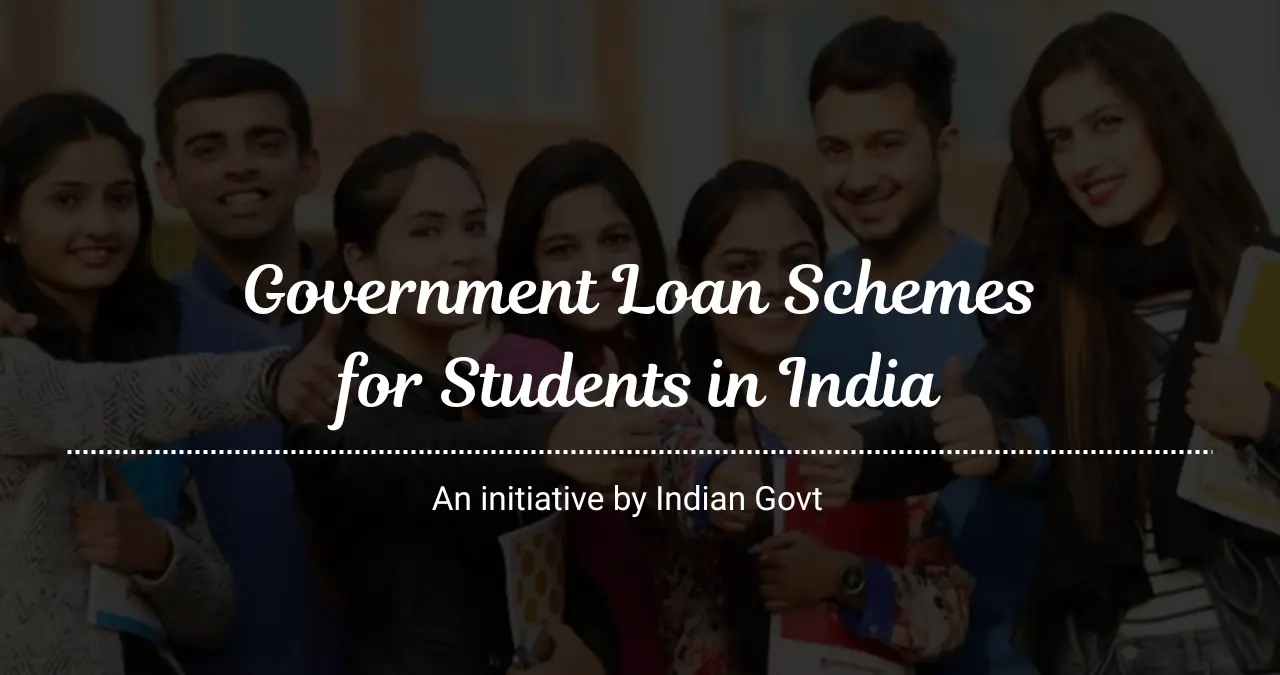 Government Loan Schemes for Students in India